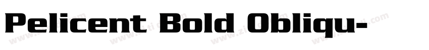 Pelicent Bold Obliqu字体转换 Pelicent Bold Obliqu字体转换
